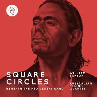 Square Circles Beneath the Red Desert Sand by William Barton