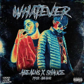 Whatever by Shauce