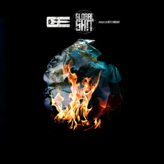 Global Shit - Single by GE Da Piolet