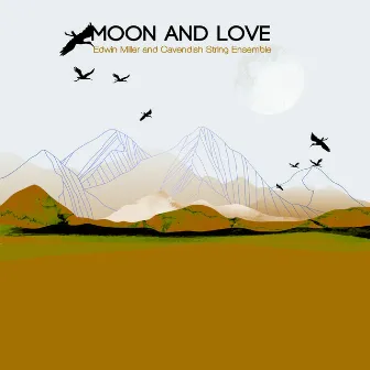 Moon and Love (Piano and Strings) by Cavendish String Ensemble