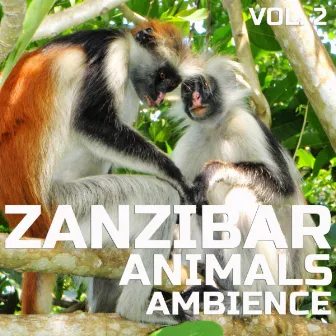 Zanzibar Animals Ambience, Vol. 2 by Nature Sounded