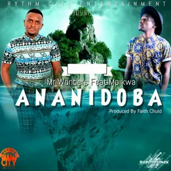 ANANIDOBAA by Mpikwa