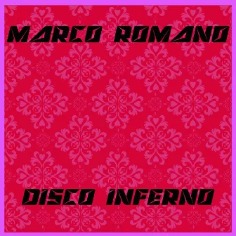 Disco Inferno by Marco Romano