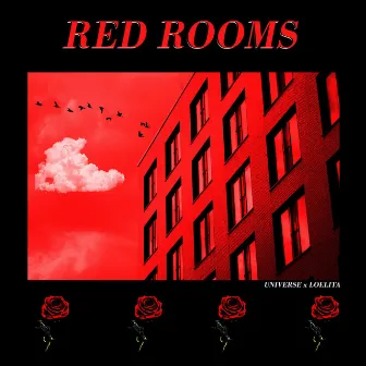 Red Rooms by The Universe