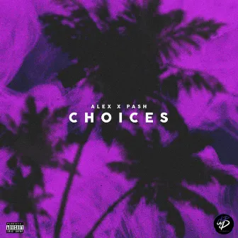 Choices by Alex