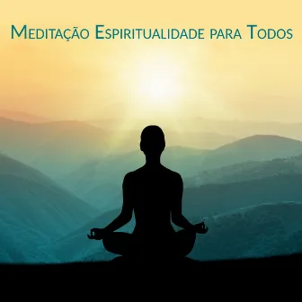 Meditação Espiritualidade para Todos: Centro Energético de Chakra by La Espiritualidad Música Colección