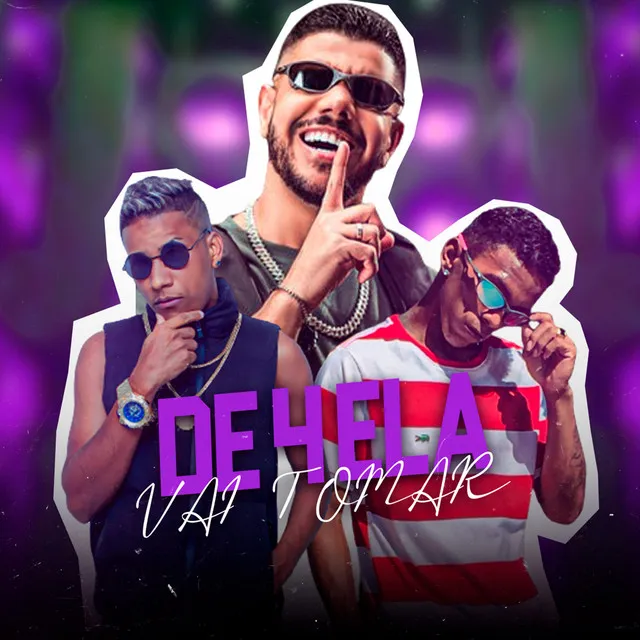 De 4 Ela Vai Tomar (feat. Vitinho Na base)