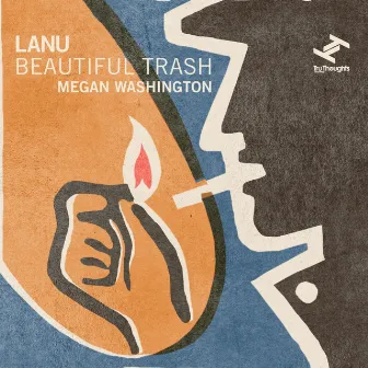 Beautiful Trash by Lanu