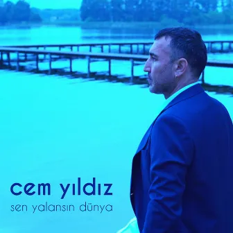 Sen Yalansın Dünya (2020 Remastered) by Cem Yıldız