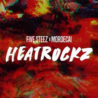 HeatRockz by Mordecai