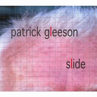 Slide by Patrick Gleeson