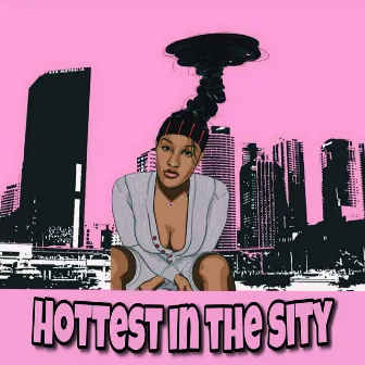 Hottest in the Sity by Breeze