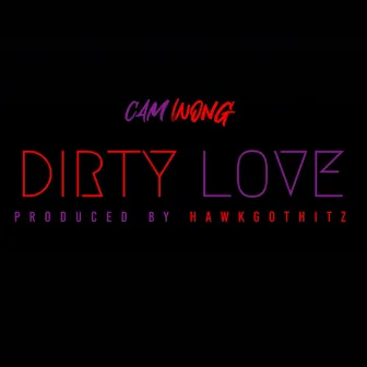 Dirty Love by Hawkgothitz