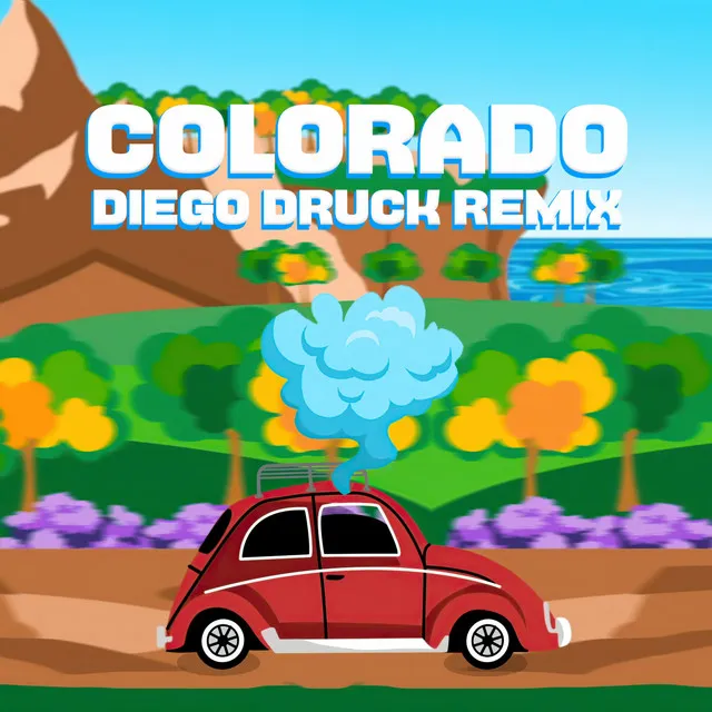 Colorado - Diego Druck Remix