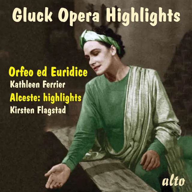 Gluck Opera Highlights - Orfeo Ed Euridice (Abridged) & Alceste (Selections)