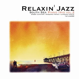 Relaxin' Jazz: South Sea Piano Trio, Vol. 2 by Lorenzo Conte