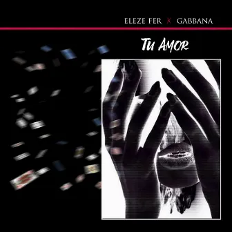 Tu Amor by Fer Gabbana