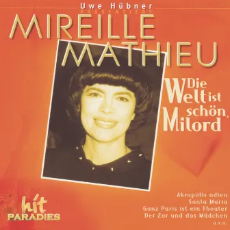 Die Welt ist schön, Milord by Mireille Mathieu