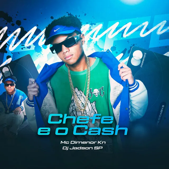 Chefe e o Cash