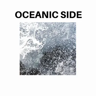 Oceanic Side by Calming Waves Ocean Music