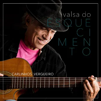 Valsa do Esquecimento by Carlinhos Vergueiro