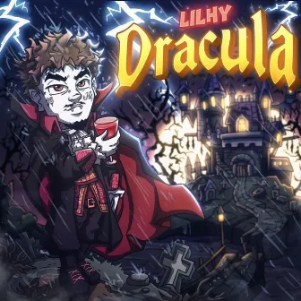 Dracula by LIL HY