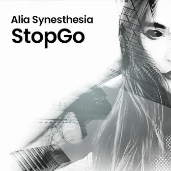 Stop Go by Alia Synesthesia