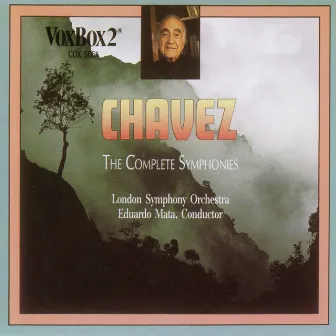 Chávez: The Complete Symphonies by Carlos Chávez