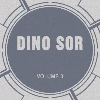 Dino Sor, Vol. 3 by Dino Sor