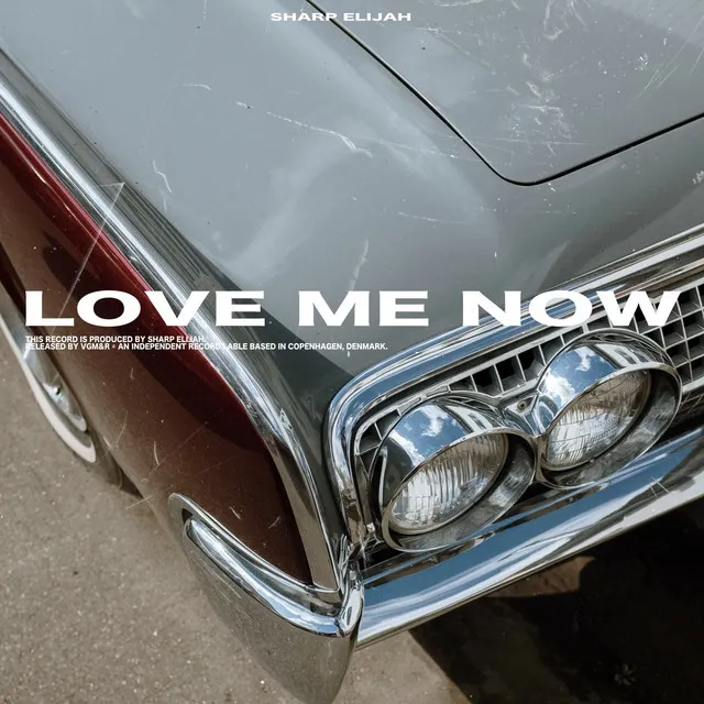 Love Me Now