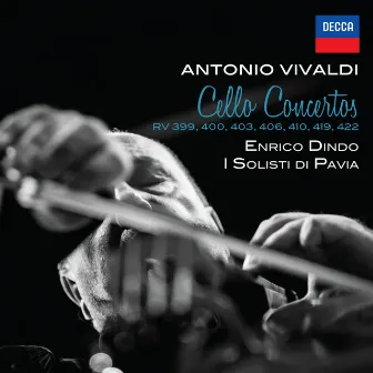 Vivaldi: Cello Concertos RV 399, 400, 403, 406, 410, 419, 422 by I Solisti di Pavia