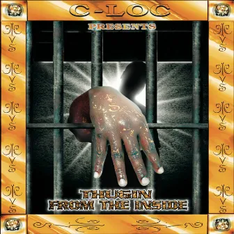 Thuggin from the Inside by C-Loc