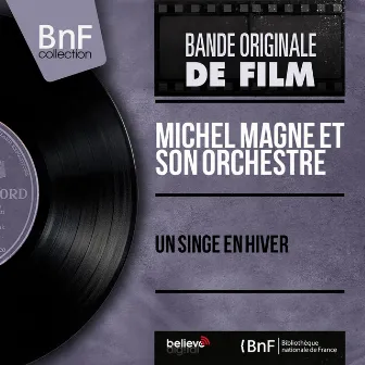 Un singe en hiver (Mono Version) by Michel Magne et son orchestre