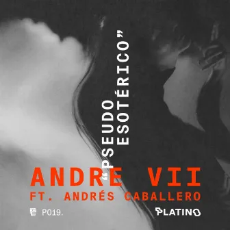 Pseudoesotérico by Andre VII