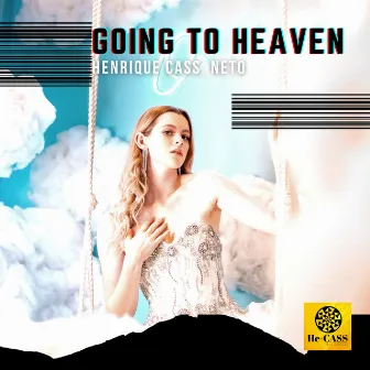 Going to Heaven by Neto