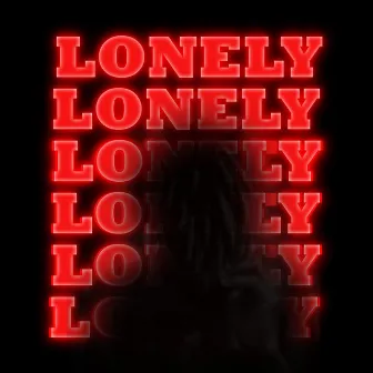 Lonely by Sadboi Dee