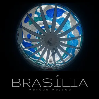 Brasília by Marcus Abjaud