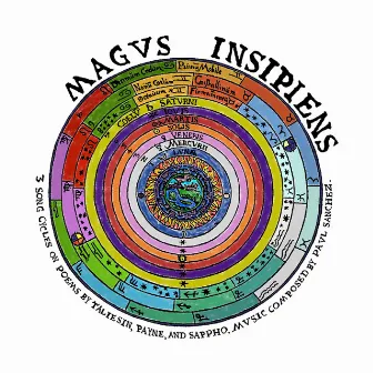 Magus Insipiens: 3 Song Cycles on Poems by Taliesin, Payne, And Sapho by Kayleen Sanchez