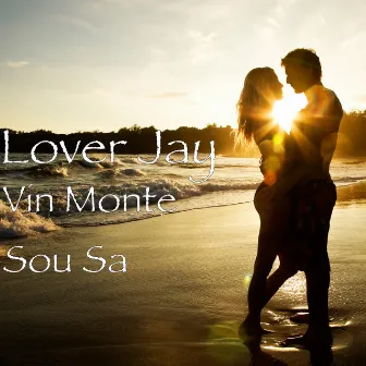 Vin Monte Sou Sa by Lover Jay