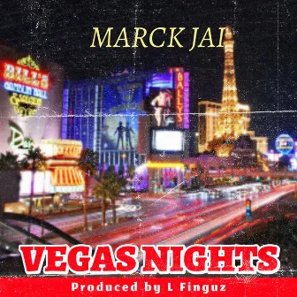 Vegas Nights by Marck Jai