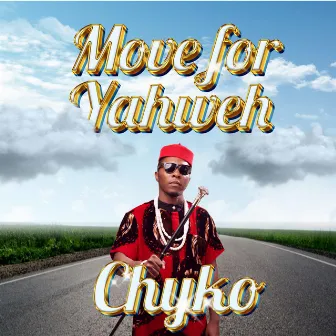 Move For Yahweh by Chyko