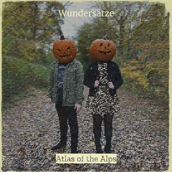 Wundersätze by Atlas of the Alps