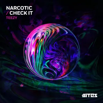 Narcotic / Check It by Teezy