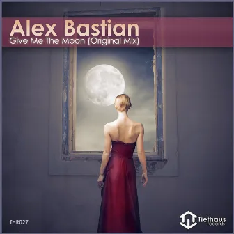 Give Me The Moon by Alex Bastian