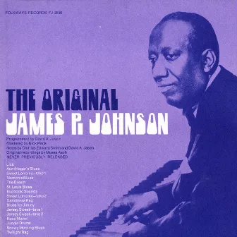 The Original James P. Johnson by James P. Johnson