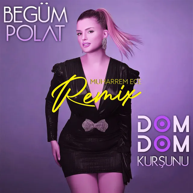 Dom Dom Kurşunu (Remix)