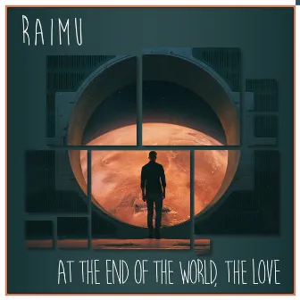 At the End of the World, The Love by Raimu