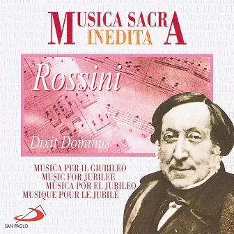 Musica Sacra Inedita: Gioachino Rossini: Dixit Dominus by Eduardo Brizio