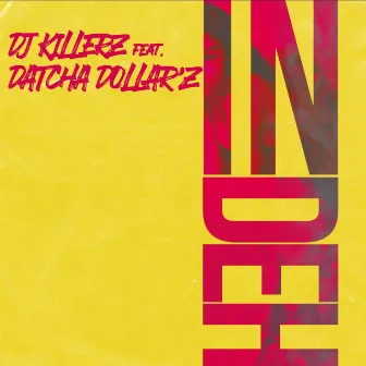 In Deh by Dj Killerz