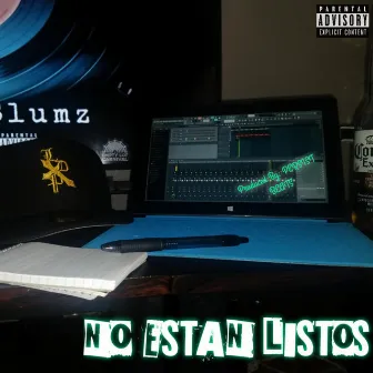 No Estan Listos by Leon Da Prophet